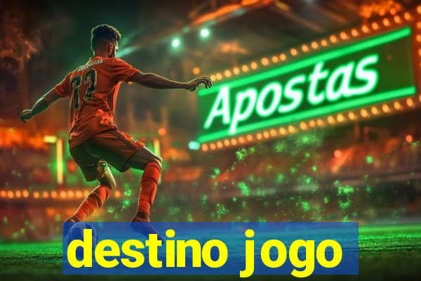 destino jogo