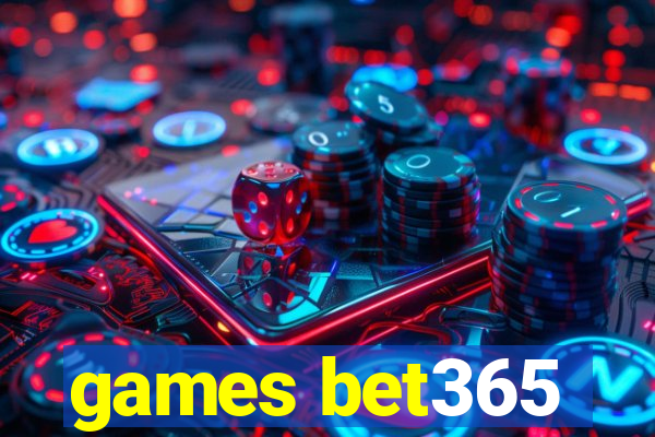 games bet365