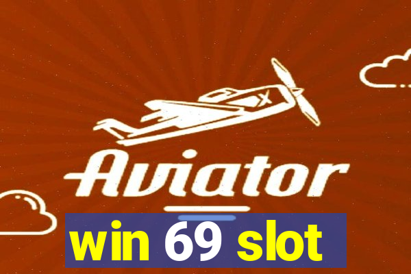 win 69 slot