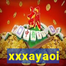 xxxayaoi