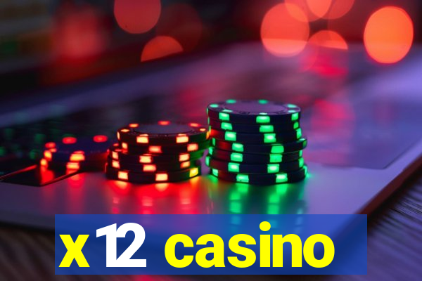 x12 casino