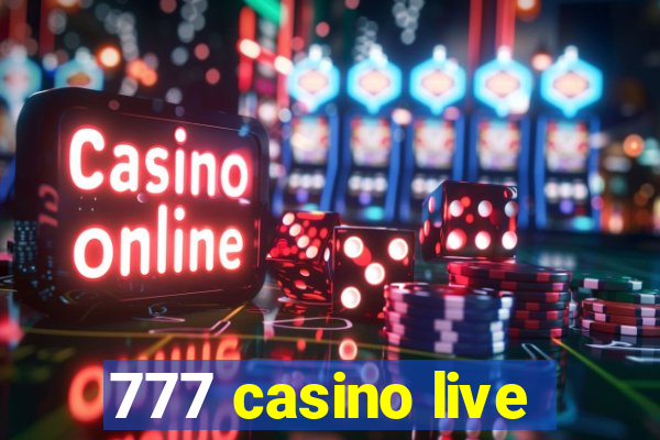 777 casino live