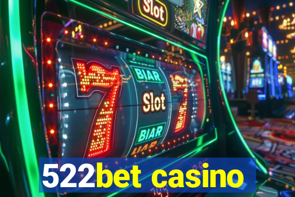 522bet casino