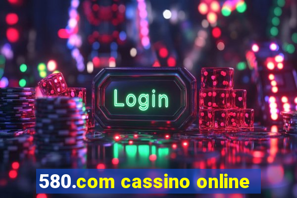 580.com cassino online