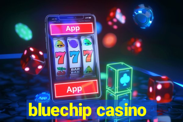 bluechip casino