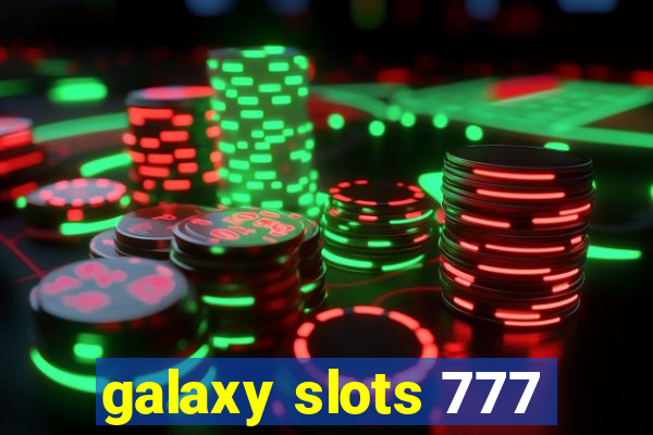 galaxy slots 777