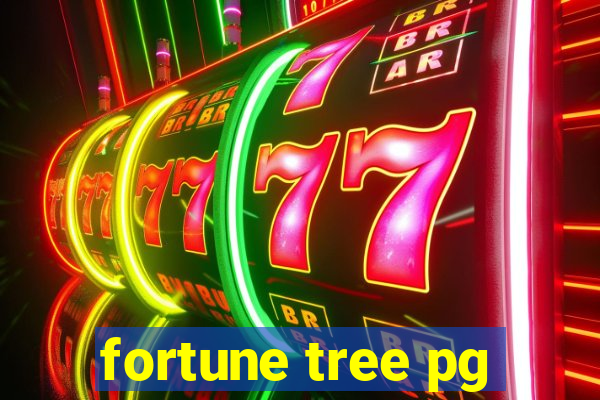 fortune tree pg