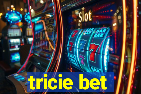 tricie bet