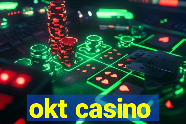 okt casino