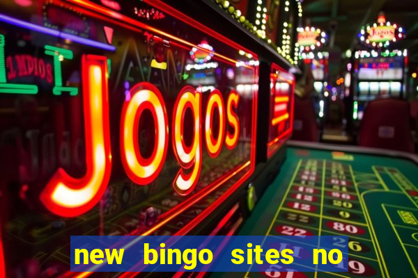 new bingo sites no deposit required