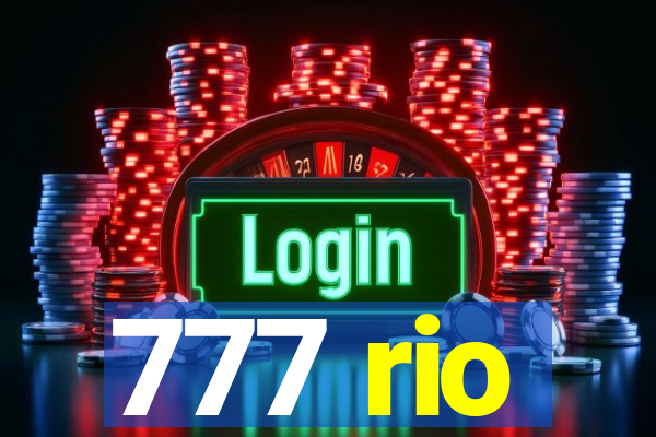 777 rio