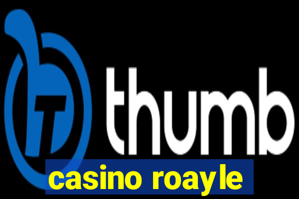 casino roayle