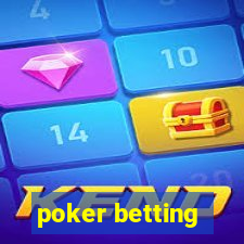 poker betting