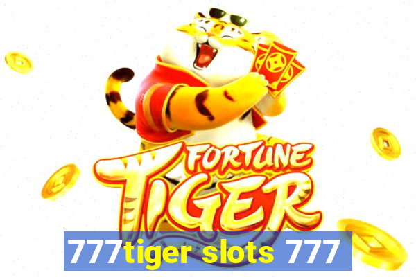 777tiger slots 777