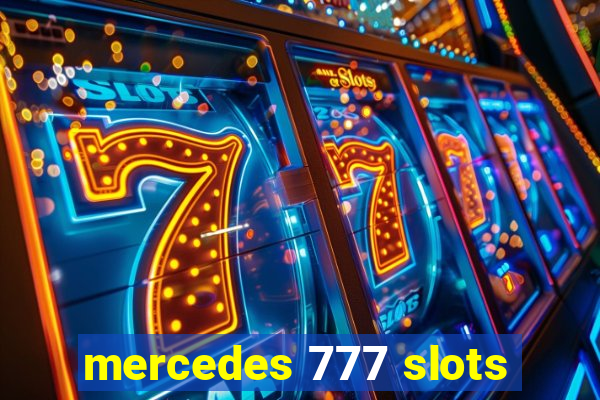 mercedes 777 slots