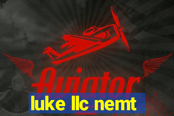 luke llc nemt