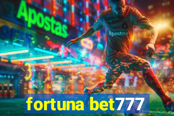 fortuna bet777