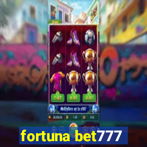 fortuna bet777