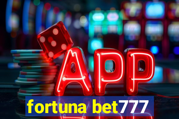 fortuna bet777