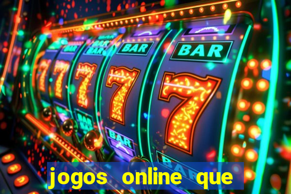 jogos online que ganha dinheiro de verdade