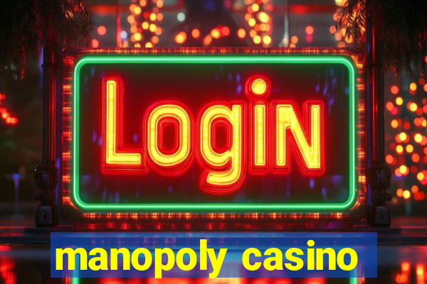 manopoly casino