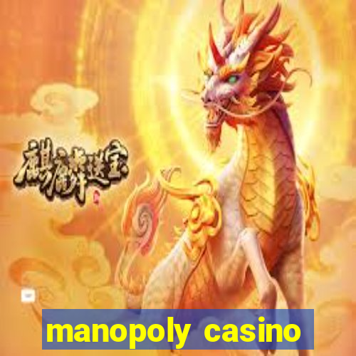 manopoly casino