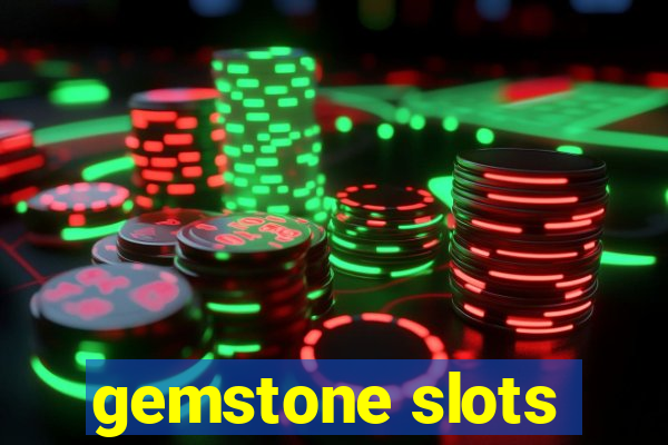 gemstone slots