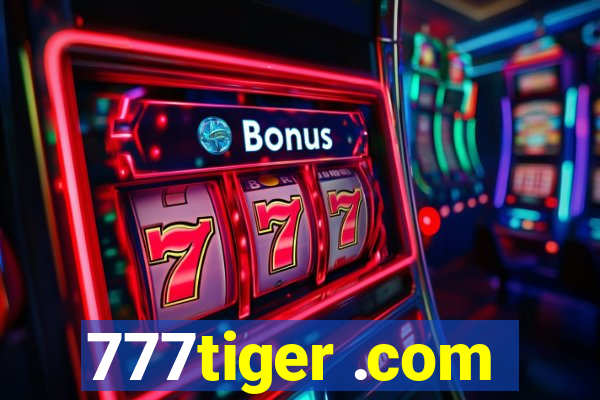 777tiger .com