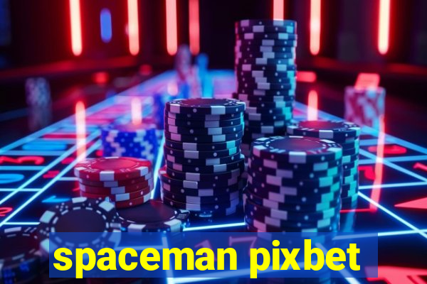 spaceman pixbet