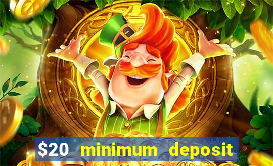 $20 minimum deposit casino canada