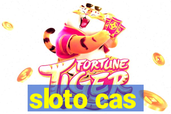 sloto cas