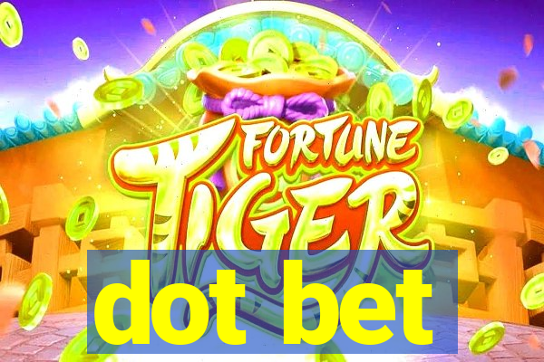 dot bet