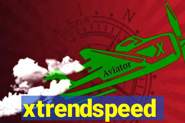 xtrendspeed