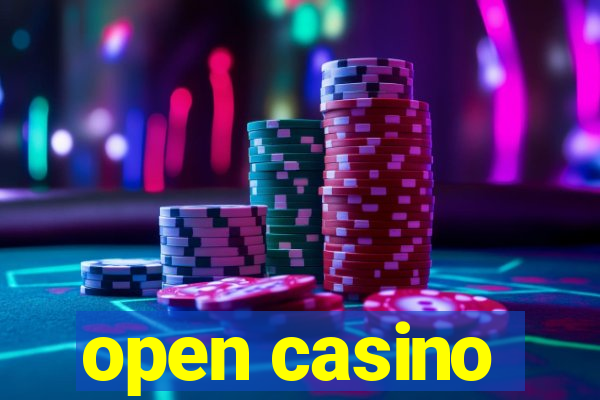 open casino