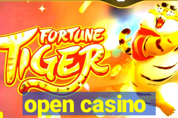 open casino