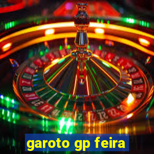 garoto gp feira