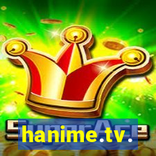 hanime.tv.