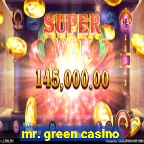 mr. green casino