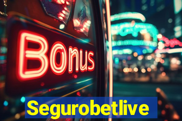 Segurobetlive