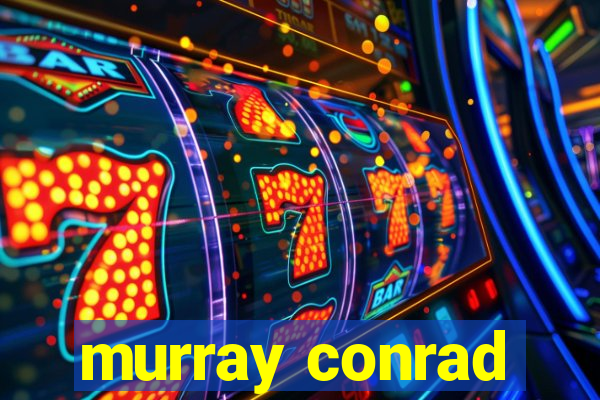 murray conrad