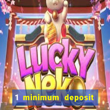 1 minimum deposit mobile casino