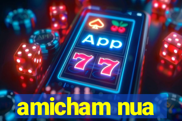 amicham nua