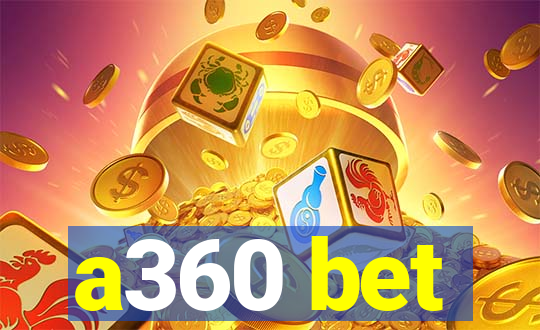 a360 bet