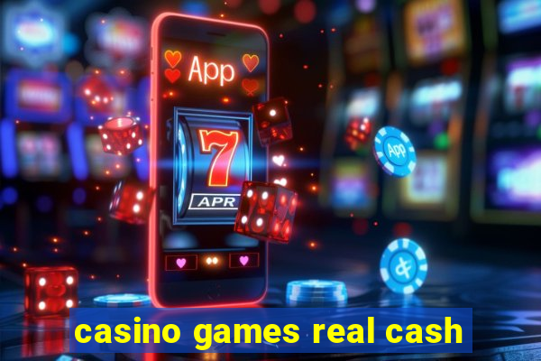 casino games real cash