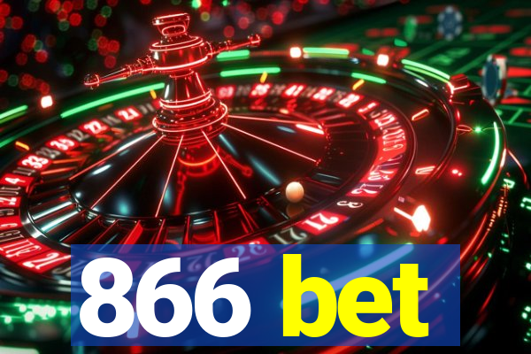 866 bet