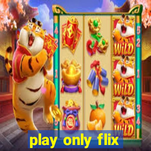 play only flix