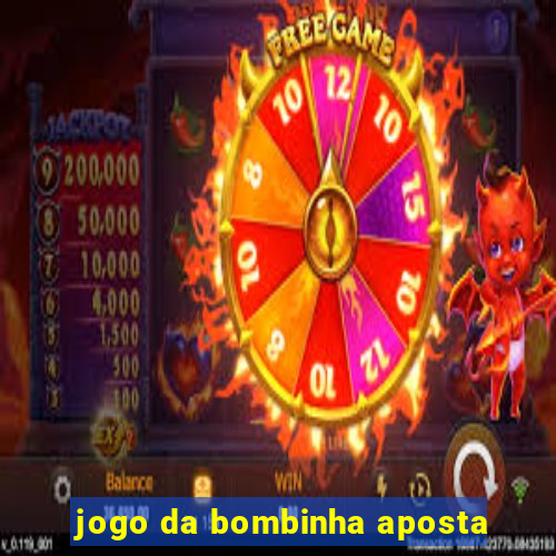 jogo da bombinha aposta