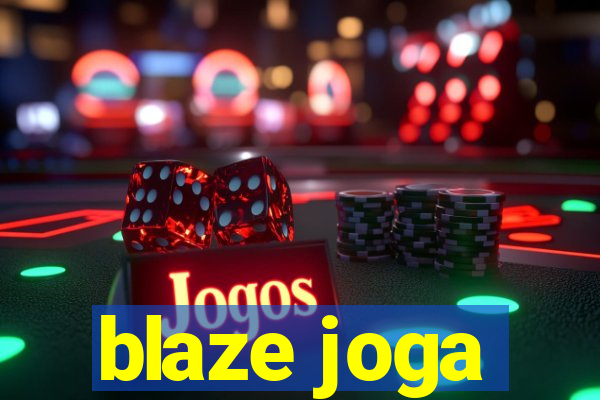 blaze joga