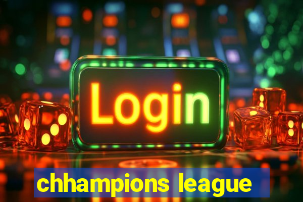 chhampions league