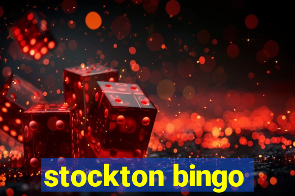 stockton bingo